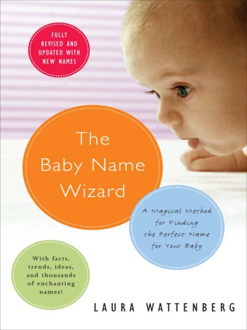 Title details for The Baby Name Wizard by Laura Wattenberg - Available